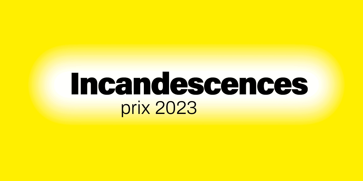 Prix Incandescences 2023